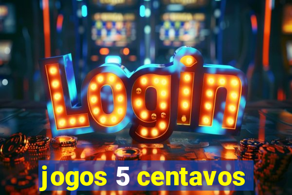 jogos 5 centavos